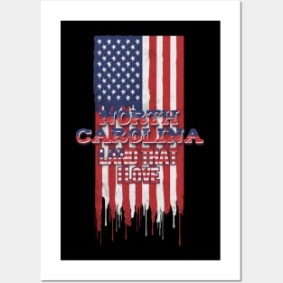 State of North Carolina Patriotic Distressed Design of American Flag With Typography - Land That I Love Posters and Art